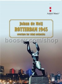 Rotterdam 1945 (Concert Band Score)